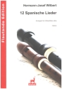 12 spanische Lieder f�r 2 Blockfl�ten (SA) 2 Spielpartituren