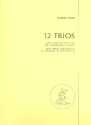 12 Trios for 3 violoncelli (ensemble) parts