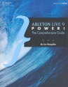 Ableton Live 9 Power the comprehensive Guide
