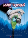 Mary Poppins - the new Musical vocal selections songbook piano/vocal/guitar