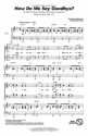 Mark Brymer, How Do We Say Goodbye? Chor CD
