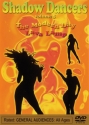 Shadow Dancers - Modern Day Lava Lamp  DVD