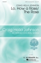 Lo, How a Rose/The Rose for mixed choir and piano choral score
