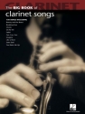 The big Book of Clarinet Songs: for clarinet