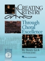 Flossie Jordan_Henry Leck, Creating Artistry: Through Choral Excellenc Reference Book Buch + CD