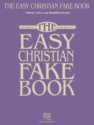 The Easy Christian Fake Book Melodyline, Lyrics and Chords Buch