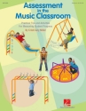 Cristi Cary Miller, Assessment in the Music Classroom Classroom Buch