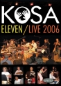 Kosa Eleven-Live 2006 Schlagzeug DVD