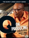 The Quincy Jones Legacy Series: Q On Producing  Buch