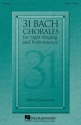 Johann Sebastian Bach, 31 Bach chorales for sight-singing and performa SATB Chorpartitur