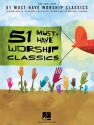 51 Must-Have Worship Classics Piano, Vocal and Guitar Buch
