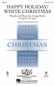 Irving Berlin, Happy Holiday/White Christmas arr. Lojeski SATB Chorpartitur