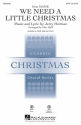 Jerry Herman, We Need a Little Christmas SATB Chorpartitur