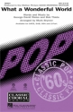 What a wonderful world for mixed chorus and piano vocal score (en)
