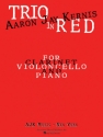 Aaron Jay Kernis, Trio In Red Clarinet, Cello and Piano Partitur + Stimmen