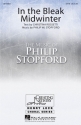 Philip W. J. Stopford, In The Bleak Midwinter SATB Chorpartitur