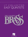 The Canadian Brass - 17 Collected Easy Quintets for brass quintet score