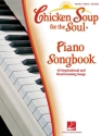 Chicken Soup for the Soul Piano Songbook Piano, Vocal and Guitar Buch