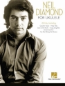Neil Diamond: for Ukulele songbook melody line/lyrics/uke chords