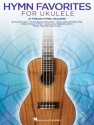 Hymn Favorites for Ukulele Ukulele Buch