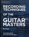 Recording Techniques of the Guitar Masters
