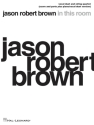 Jason Robert Brown, Jason Robert Brown - In This Room 2 Voices and String Quartet Partitur + Stimmen