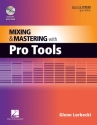 Mixing and Mastering With Pro Tools  Buch + DVD-ROM