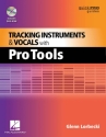 Tracking Instruments & Vocals In Pro Tools  Buch + DVD-ROM