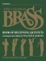 The Canadian Brass Book of Beginning Quintets Blechblserquintett Partitur