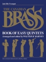 The Canadian Brass Book of Easy Quintets Trumpet Buch