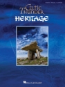 Celtic Thunder: Heritage songbook piano/vocal/guitar