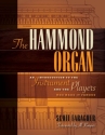 The Hammond Organ An Introduction to the Instrument and the Players Who Made It Famous