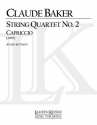 Claude Baker, String Quartet No. 2: Capriccio Streichquartett Buch