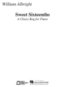 William Albright Sweet Sixteenths Klavier Buch