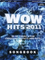 WOW Hits 2011 Songbook Piano, Vocal and Guitar Buch