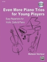 Even more Piano Trios for young Players (+CD) for violin, cello and piano parts
