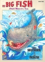 The big Fish - Jonah's Whale of a Tale for actos, children's chorus and instruments score