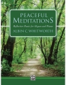 Whitworth, Albin C. Peaceful Meditations (Organ/Piano)