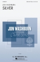 Jon Washburn, Silver SAB Chorpartitur