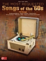 The most requested Songs of the 60s songbook piano/vocal/guitar