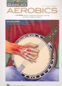 Banjo Aerobics for 5-string banjo in tablature