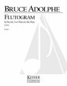 Bruce Adolphe, Flutogram Piccolo, Two Flutes and Alto Flute Partitur