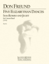 Don Freund, Five Elizabethan Dances from Romeo and Juliet Wind Ensemble Partitur