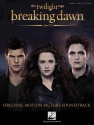 Breaking Dawn vol.2 (The Twilight Saga): Songbook for piano/vocal/guitar