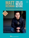 Matt Redman - Sing Like Never Before songbook piano/vocal/guitar