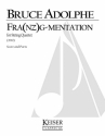 Bruce Adolphe, Fra(nz)g-Mentation Streichquartett Partitur + Stimmen