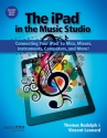 The iPad in the Music Studio  Buch + Online-Audio