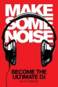 Make Some Noise  Buch + DVD-ROM