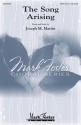 Joseph M. Martin, The Song Arising SATB divisi Chorpartitur
