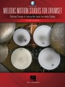 Melodic Motion Studies for Drumset (+Online-Audio) for drumset